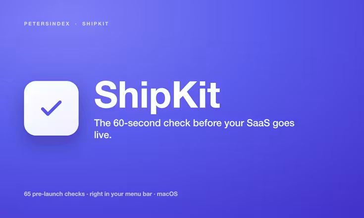 ShipKit — the 60-second check before your SaaS goes live